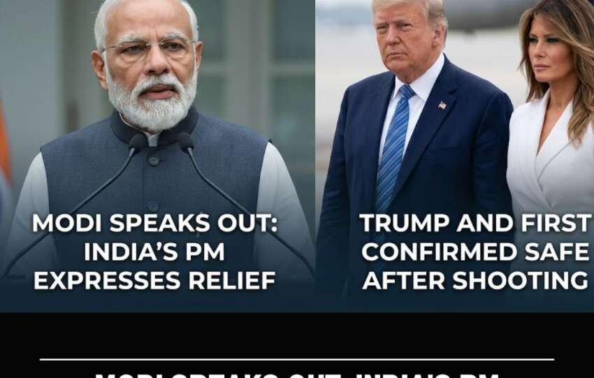 Modi Speaks Out: India’s PM Expresses Relief as Trump and First Lady Confirmed Safe After Shooting