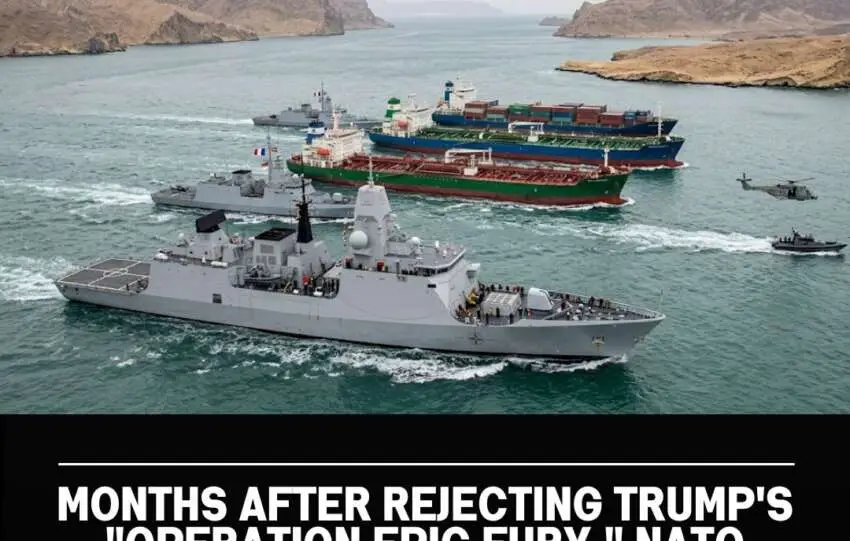 Months After Rejecting Trump’s “Operation Epic Fury,” NATO Considers the Hormuz Operation to Safeguard Ships