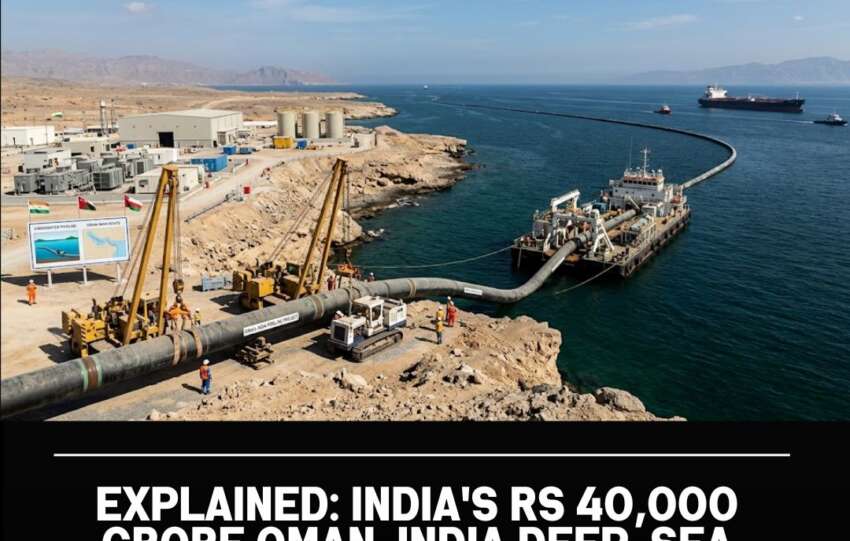 Explained: India’s Rs 40,000 Crore Oman-India Deep-Sea Pipeline Plan to Avoid the Hormuz Risks