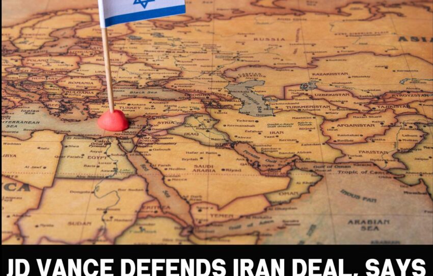 JD Vance Defends Iran Deal, Says Israel Remains US’s ‘Only Ally’ in Region