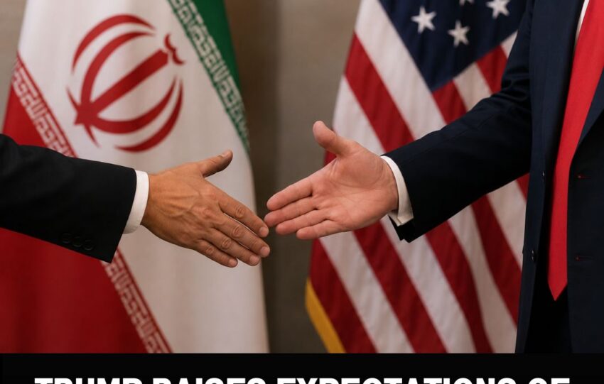 Trump Raises Expectations of ‘Really Closing’ Historic Deal With Iran